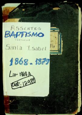 Livro de registos de batismos da freguesia de Santa Isabel - Ilha da Boa Vista (1868-1879)