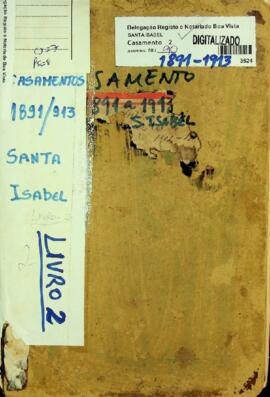 Livro de registos de casamentos da freguesia de Santa Isabel - Ilha da Boa Vista (1891-1913)